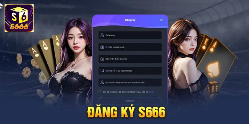 Cách đăng ký s666 nhanh chóng cho người mới 